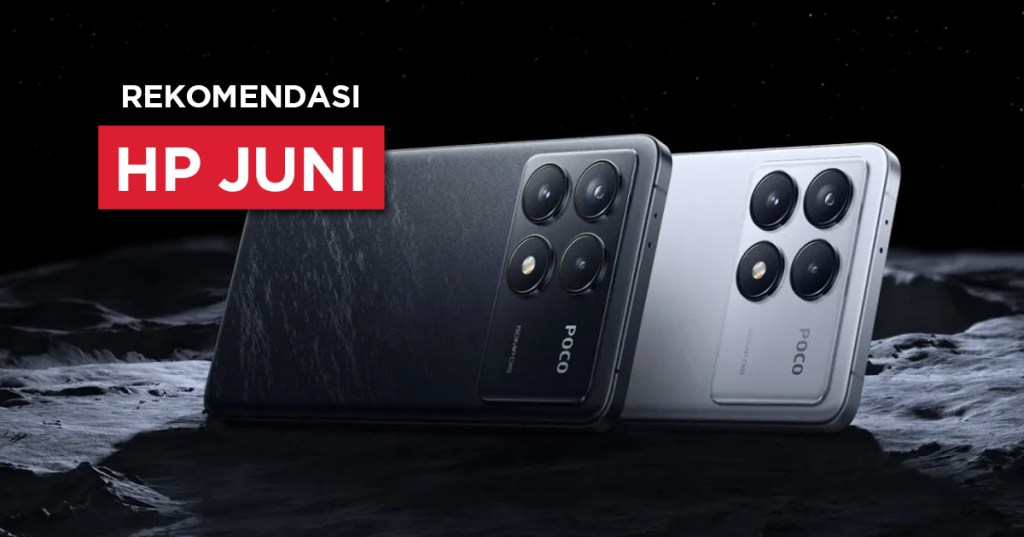 10 Rekomendasi HP Juni Terbaik&nbsp;2024
