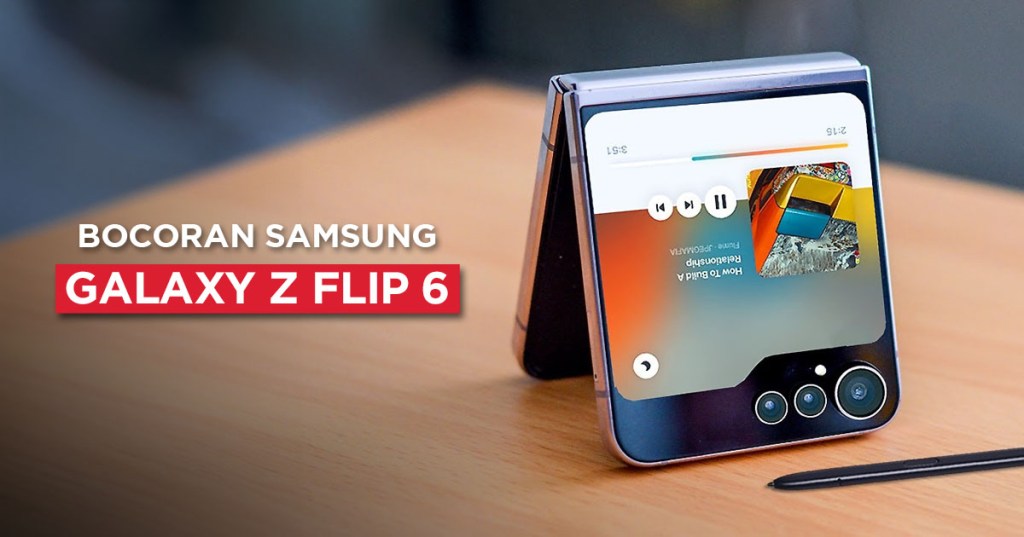 Ini Bocoran Spesifikasi Samsung Galaxy Z Flip&nbsp;6!