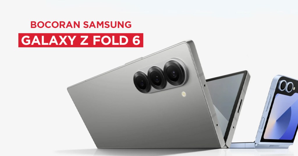 Ini Bocoran Samsung Galaxy Z Fold6, Rilis Juli&nbsp;2024?