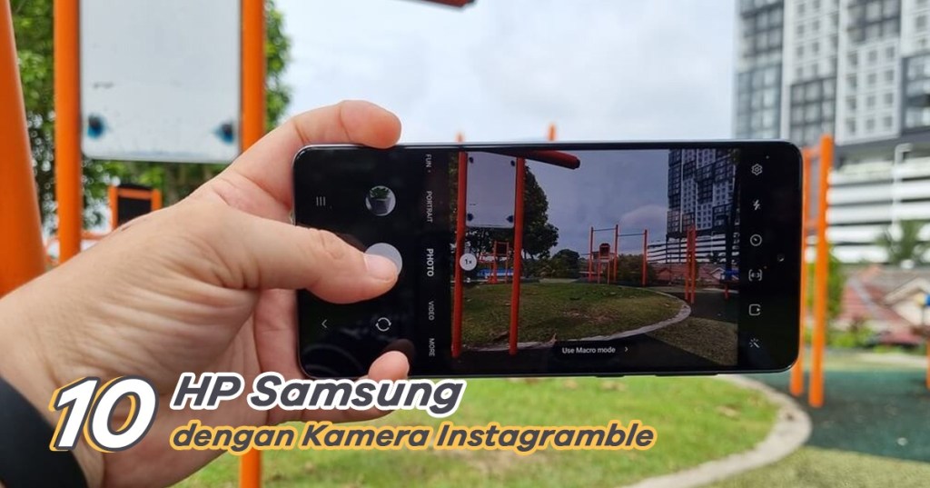 10+ HP Samsung dengan Kamera Terbaik&nbsp;2024