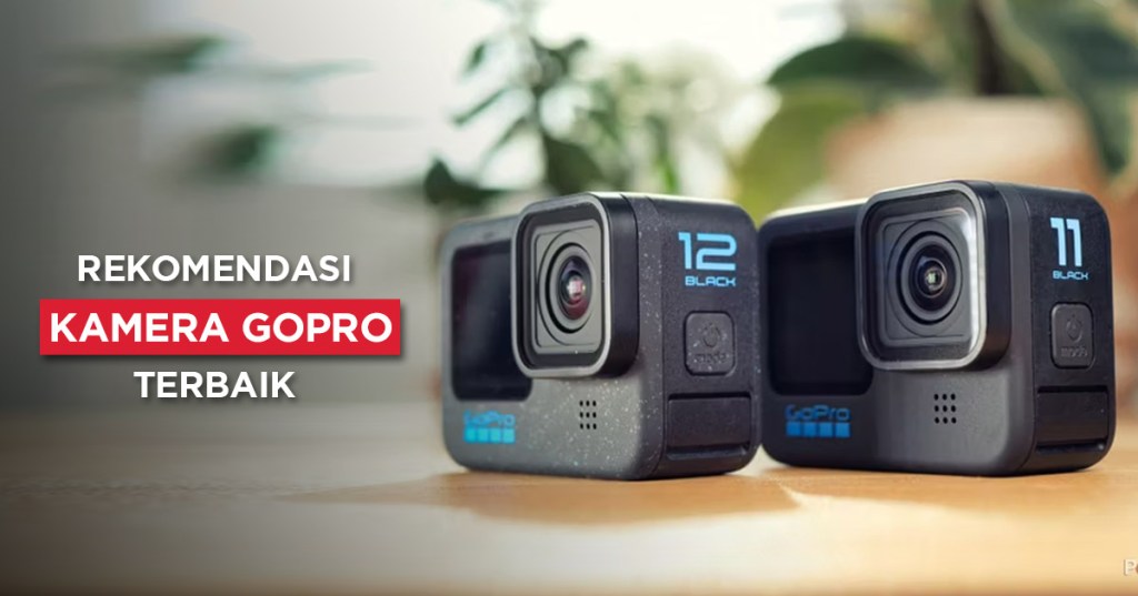 5+ Kamera GoPro Terbaik Abadikan Aksi Anda, Cocok untuk&nbsp;Vlog!